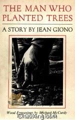 THE MAN WHO PLANTED TREES JEAN GIONO 1985 PDF电子版封面 0930031024