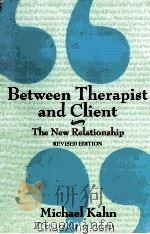 BETWEEN THERAPIST AND CLIENT THE NEW RELATIONSHIP REVISED EDITION 1997 PDF电子版封面 0716730731