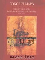 CONCEPT MAPS SECOND EDITION TOACCOMPANY TORTORA·GRABOWSKI PRINCIPLES OF ANATOMY AND PHYSIOLOGY EIG 1996 PDF电子版封面 0673993574