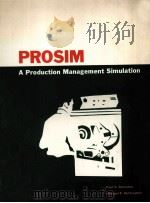 PROSIM A Production Management Simulation 1969 PDF电子版封面 0352073090
