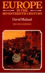 EUROPE IN THE SEUENTEENTH CENTURY DAVID MALAND,M.A. 1983 PDF电子版封面 0333335740
