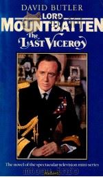 LORD MOUNTBATTEN THE LAST VICEROY 1985 PDF电子版封面 0413592103;0413592200