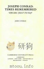 JOSEPH CONRAD TIMES REMEMBERED OFCIEC FEST TUTAF 1981 PDF电子版封面 0521228050