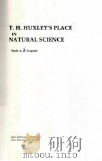 T.H.HUXLEY'S PLACE IN NATURAL SCIENCE 1984 PDF电子版封面 0300060622