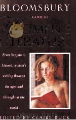 BLOOMSBURY GUIDE TO WOMEN'S LITERATURE 1992 PDF电子版封面 074750895X