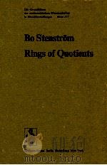 BO STENSTROM RINGS OF QUOTIENTS AN INTRODUCTION TO METHODS OF RING THEORY 1975 PDF电子版封面 3540071172;0387071172