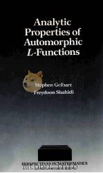 ANALYTIC PROPERTIES OF AUTOMORPHIC L-FUNCTIONS 1988 PDF电子版封面 0122791754