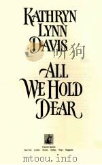 ALL WE HOLD DEAR 1995 PDF电子版封面 0671736035