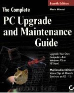 THE COMPLETE PC UPGRADE AND MAINTENANCE GUIDE FOURTH EDITION 1995 PDF电子版封面 0782116604