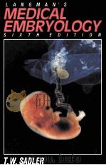LANGMAN'S MEDICAL EMBRYOLOGY SIXTH EDITION 1990 PDF电子版封面 0683074938