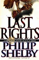 LAST RIGHTS   1997  PDF电子版封面    PHILIP SHELBY 