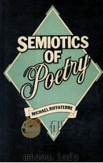 SEMIOTICS OF POETRY   1978  PDF电子版封面  0416732003   