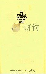 THE TALLULAH BANKHEAD MURDER CASE   1987  PDF电子版封面  0312010982   
