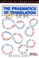 THE PRAGMATICS IF TRANSLATION 1998 PDF电子版封面 1853594040