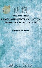 LANGUAGE AND TRANSLATION FROM CICERO TO TYTLER 1989 PDF电子版封面 9062037798