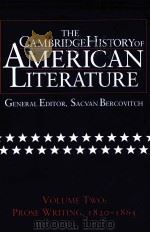 THE CAMBRIDGE HISTORY OF AMERICAN LITERATURE VOLUME 2 1820-1865 1995 PDF电子版封面 9780521301060