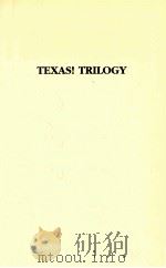TEXAS TRILOGY INCLUDING TEXAS LUCKY TEXAS CHASE TEXAS SAGE 1991 PDF电子版封面 0553289519;0385413882;0385415818