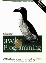 EFFECTIVE AWK PROGRAMMING THIRD EDITION   1989  PDF电子版封面  0596000707   