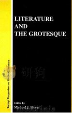 LITERATURE AND THE GROTESQUE 1995 PDF电子版封面 9051837933