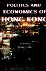 POLITICS ANDECONOMICS OF HONG KONG 1997 PDF电子版封面 1560724978