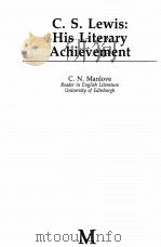 C.S. LEWIS: HIS LITERATURE ACHIEVEMENT 1987 PDF电子版封面 0333425200