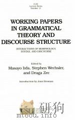WORKING PAPERS IN GRAMMATICAL THEORY AND DISCOURSE STRUCTURE 1987 PDF电子版封面 0937073253