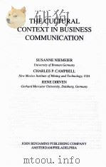 THE CULTURAL CONTEXT IN BUSINESS COMMUNICATION 1998 PDF电子版封面 9027221766;1556195303