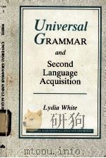 UNIVERSAL GRAMMAR AND SECOND LANGUAGE ACQUISITION 1989 PDF电子版封面 9027224625 LYDIA WHITE
