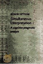 SIMULTANEOUS INTERPRETATION A COGNITIVE-PRAGMATIC ANALYSIS（1999 PDF版）