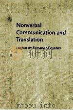 NOVERBAL COMMUNICATION AND TRANSLATION 1997 PDF电子版封面 9027216185;1556196997