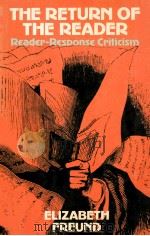 THE RETURN OF THE READER READER-RESPONSE CRITICISM 1987 PDF电子版封面 0416344100