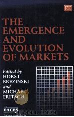 THE EMERGENCE AND EVOLUTION OF MARKETS 1997 PDF电子版封面 1858986591