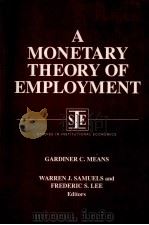 A MONETARY THEORY OF EMPLOYMENT 1994 PDF电子版封面 0563244780