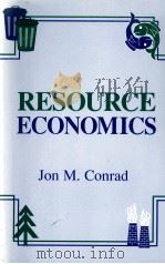 RESOURCE ECONOMICS 1998 PDF电子版封面 0521649749 JON M.CONRAD