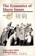 THE ECONOMICS OF MACRO ISSUES:FIFTH EDITION 1985 PDF电子版封面 0314919317