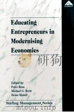 EDUADTING ENTREPRENEURS IN MODERNISING ECONOMIES 1996 PDF电子版封面 0859721842