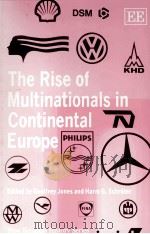 THE RISE OF MULTINATIONALS IN CONTINENTAL EUROPE   1993  PDF电子版封面  1852785446   