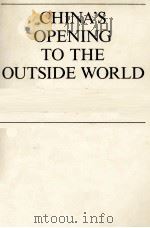 CHINA'S OPENING TO THE OUTSIDE WORLD THE EXPERIMENT WITH FOREIGN CAPITALISM 1990 PDF电子版封面 0813380898