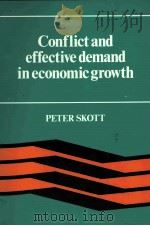 CONFLICT AND EFFECTIVE DEMAND IN ECONOMIC GROWTH 1989 PDF电子版封面 0521365961 PETER SKOTT