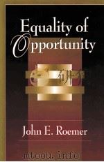 EQUALITY OF OPPORTUNITY 1998 PDF电子版封面 0674259112 JOHN E.ROEMER