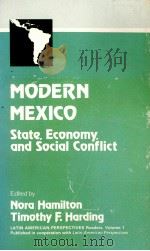 MODERN MEXICO:STATE ECONOMY AND SOCIAL CONFLICT 1985 PDF电子版封面 0803925778
