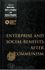ENTERPEISE AND SOCIAL BENEFITS AFTER COMMUNISM 1996 PDF电子版封面 0521584035