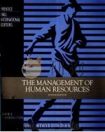 THE MANAGEMENT OF HUMAN RESOURCES FOURTH EDITION 1995 PDF电子版封面 0131831879