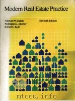 MODERN REAL ESTATE PRACTICE ELEVENTH EDITION 1988 PDF电子版封面 0884626911