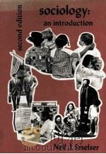 Sociology:An Introduction Second Edition 1973 PDF电子版封面 Neil J.Smelser