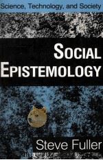 Social Epistemology 1988 PDF电子版封面 Steve Fuller