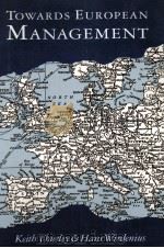 TOWARDS EUROPEAN MANAGEMENT   1989  PDF电子版封面  0273031252   