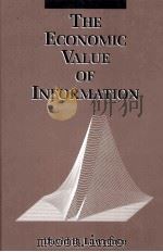 THE ECONOMIC VALUE OF INFORMATION 1999 PDF电子版封面 0387987061
