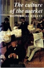 THE CULTURE OF THE MARKET HISTORICAL ESSAYS（1996 PDF版）