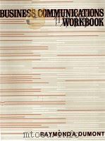BUSINESS COMMUNICATIONS WORKBOOK 1987 PDF电子版封面 0316195561